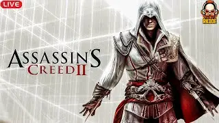 EPIC STORY CONTINUES OF AC SERIES | ASSASSIN'S CREED 2 FULL LIVESTREAM GAMEPLAY WITH RKODE GAMING