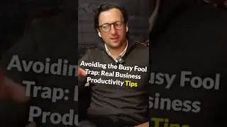 Avoiding the Busy Fool Trap: Real Business Productivity Tips #ecommerce #ecommercebusiness