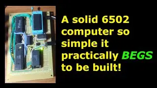 Building Grant Searle's 'Simple 6502' computer - with just 6 chips!