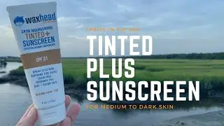Tinted Sunscreen for Darker Skin Tones &bull; Non-Toxic &bull; Waxhead Sunscreen