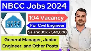NBCC Job Recruitment 2024 | Apply Online for 103 Junior Engineer Post | Civil Engineering Jobs