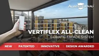 International Design Awarded Glazing System - VertiFlex All Clean