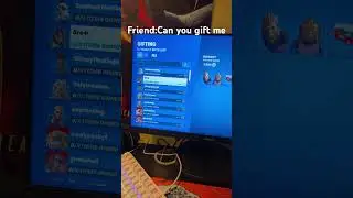 When my friend asks me to gift them #gaming #fortnite #funny