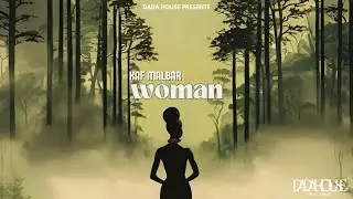 Kaf Malbar - Too Sexy - #Woman - 08/2024 (Audio Officiel)