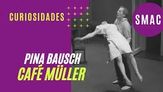 Café Müller -  Pina Bausch- Curiosidades
