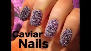 Tutorial: DIY Caviar Nails!