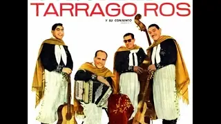 TARRAGO ROS - El Guazuncho