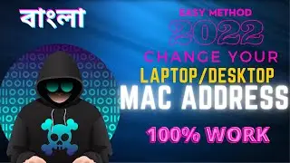 How to change MAC Address On laptop or pc in bangla ( tutorial-2)