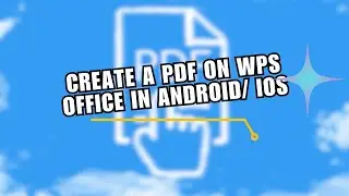 😍 MASTERY: How to create a PDF on WPS Office in Android/ iOS | How To