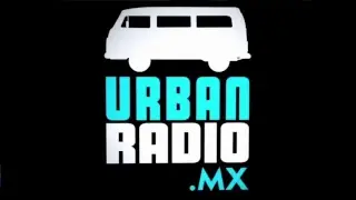 DjSet 26-04-2017  En Vivo UrbanRadio.Mx Pasaje Rodriguez