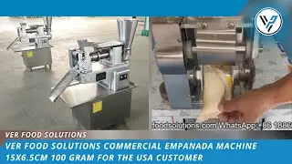 VER Food Solutions Commercial Empanada Machine 15x6.5cm 100gram for the USA Customer
