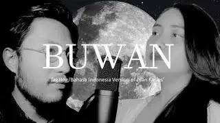 Buwan (Juan Karlos Cover in Tagalog & Bahasa Indonesia) by Azka & Gab ft. Hons Wyn