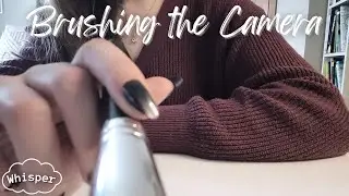 ASMR | Brushing the Camera ✨️😴 | Whisper Ramble, Visual Triggers