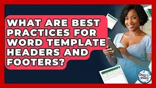 What Are Best Practices For Word Template Headers And Footers? - Docs and Sheets Pro