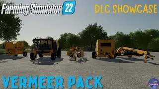 Farming Simulator 22 l DLC Showcase | Vermeer Pack | FS22