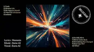 The Beginning (Full Album) | Lyrics by Nemesis | Suno AI Generated Rock Album 2024 #nemesislyrics