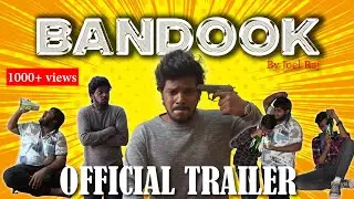 BANDOOK | Official Trailer | Joel Raj