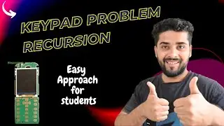 Mobile Numeric Keypad Problem | Letter Combinations of a Phone Number | DSA Course C++