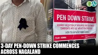 IAS INDUCTION ISSUE: 3-DAY PEN DOWN STRIKE COMMENCES ACROSS NAGALAND