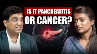 Pancreatitis vs Pancreatic Cancer- Know the Difference ft-Dr Sajjan Rajpurohit,Vaidya Shikha Prakash