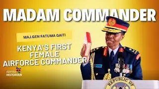 MADAM COMMANDER: Kenya's first female Airforce Commander sworn in | Woman of firsts