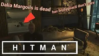 HITMAN World Of Assassination Io logic Dalia Margolis is dead and her personal bodyguard don't care