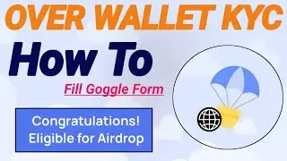 Over Wallet KYC verification || How to Fill Goggle Form Over protocol || Earn With Muzammil Sial