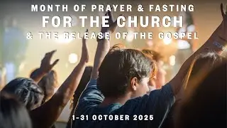 Praying and Fasting for the Church in October 2025
