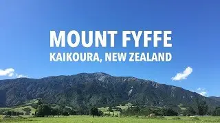 Hiking Mount Fyffe in Kaikoura, New Zealand