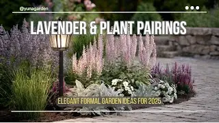 Elegant Formal Garden Ideas for 2025: Lavender & Plant Pairings for Timeless Color