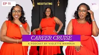 Career Cruise E11 | Negotiation