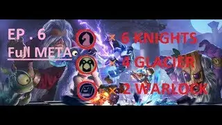 Auto Chess Mobile EP.6 - Full META Knight Glacier