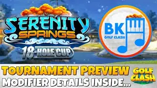 TOURNAMENT REVEAL & PREVIEW: Serenity Springs 18-Hole Cup | Golf Clash