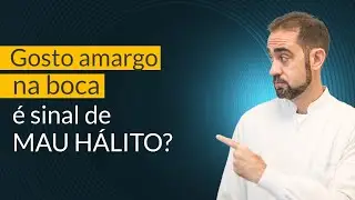 Gosto amargo na boca? Será que é mau hálito? - Dr. João Paulo Pinto