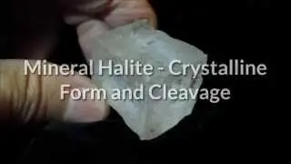 How to Observe the Mineral Halite Crystalline Form and Cleavage