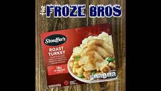 42. Stouffer&rsquo;s Roast Turkey: Tryptophan the Steam Fantastic