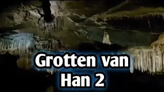 Grotten van han cave  ( belguim )...