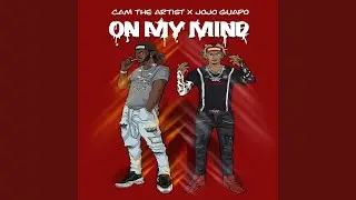 On My Mind (feat. JoJo Guapo)