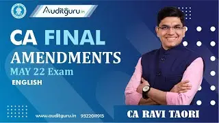 CA Final Audit Amendments For MAY 22