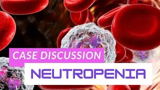 Neutropenic Sepsis || Case Discussion