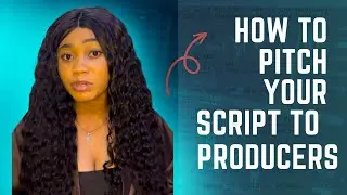 HOW TO PITCH YOUR SCRIPT FOR SALE | Tips for newbie writers | #jobs #howtopitchyourscript #nollywood