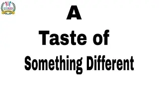 A Taste Of Something Different | Oxford We Learn English Book 8 #digitallearning #lecture #english