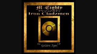 Iron Cladzmen - The Golden Ages LP (2009)