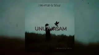 Soul ft. Nevroz - Unutursam (Official Audio)