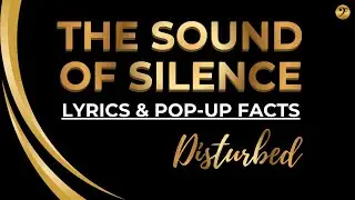 Disturbed - The Sound of Silence - Song Lyrics & Pop-Up Trivia Facts