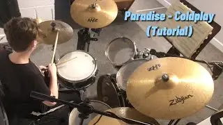 HOW TO PLAY Paradise by Coldplay on the drums (Tutorial)