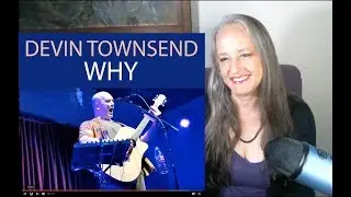 Voice Teacher Reaction to Devin Townsend  - Why | First Time Performance!