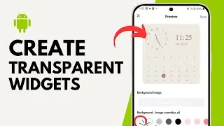How to Create Transparent Widgets on Android?