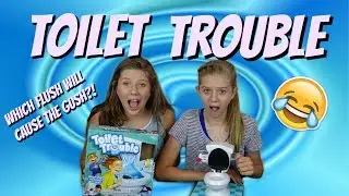 TOILET TROUBLE HASBRO GAME || Taylor and Vanessa
