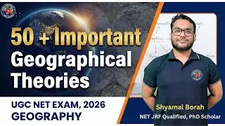 50+ Important Geographical Theories // UGC NET EXAM 2026 // Learn Geography with Shyamal